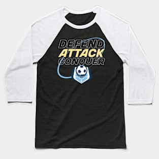 defend attack conquer Baseball T-Shirt